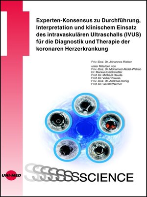 cover image of Experten-Konsensus zu Durchführung, Interpretation und klinischem Einsatz des intravaskulären Ultraschalls (IVUS) für die Diagnostik und Therapie der koronaren Herzerkrankung